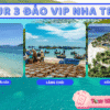 Tour 3 Đảo VIP Nha Trang