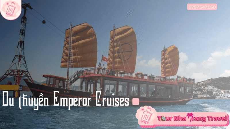Du thuyền Emperor Cruises Nha Trang